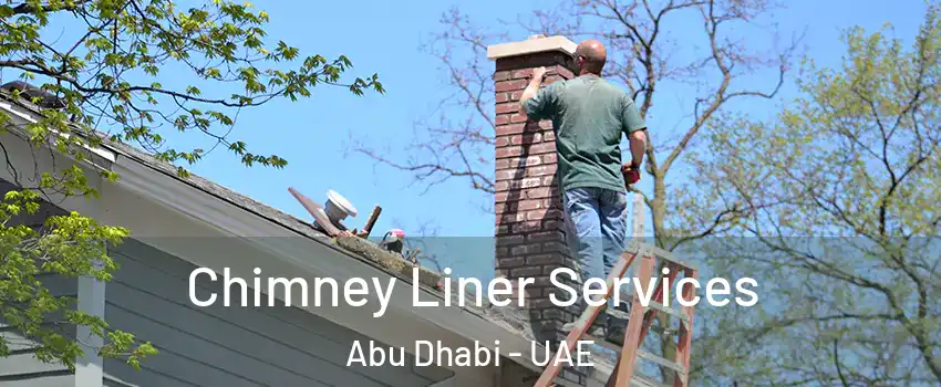  Chimney Liner Services Abu Dhabi - UAE
