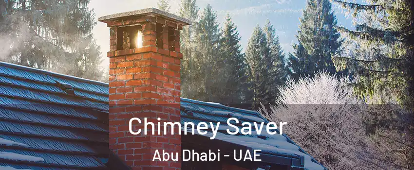  Chimney Saver Abu Dhabi - UAE