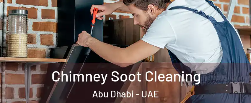  Chimney Soot Cleaning Abu Dhabi - UAE