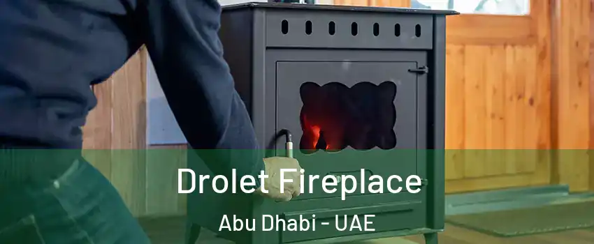  Drolet Fireplace Abu Dhabi - UAE