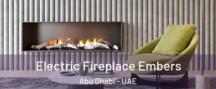  Electric Fireplace Embers Abu Dhabi - UAE