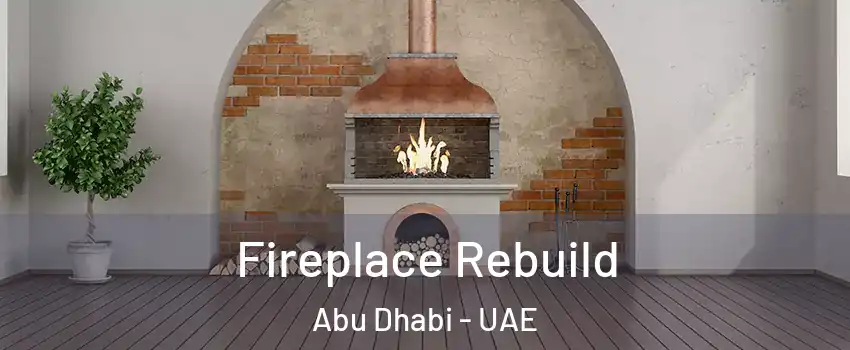  Fireplace Rebuild Abu Dhabi - UAE