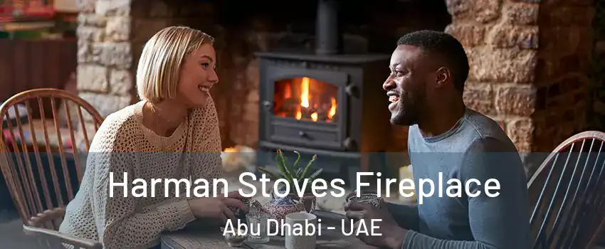  Harman Stoves Fireplace Abu Dhabi - UAE