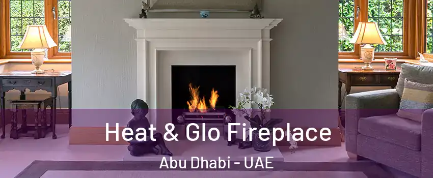  Heat & Glo Fireplace Abu Dhabi - UAE