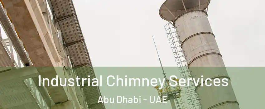  Industrial Chimney Services Abu Dhabi - UAE
