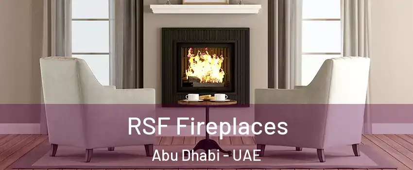  RSF Fireplaces Abu Dhabi - UAE