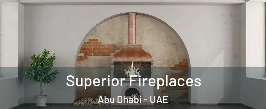  Superior Fireplaces Abu Dhabi - UAE
